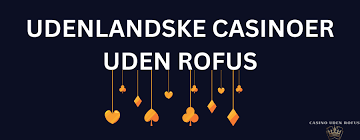 Casino uden ROFUS Spil ansvarligt og sjovt